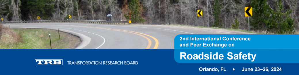 Banner for the 2nd International Conference and Peer Exchange on Roadside Safety by the Transportation Research Board, showing a winding road with safety signs, Orlando, FL, June 23-26, 2024.